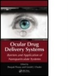 Deepak Thassu, Deepak (Actavis Ssl R&amp;d Thassu, Deepak (Holopack International Group Thassu, Deepak Chader Thassu, Gerald J. Chader, Gerald J. (University of Southern California Medical School Chader... - Ocular Drug Delivery Systems