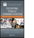 Robert F. (American University Durant, Robert F. Durant Durant, Yuh-chuan (EDT) Shih, Jennifer R. S. Durant, Jennifer R.S. Durant, Robert F. Durant... - Debating Public Administration