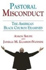 Janelle M. Eliasson-Nannini, Eliasson-Nannini Janelle M., Anson Shupe, Anson D. Shupe, Anson D. Eliasson-Nannini Shupe, Anson Eliasson-Nannini Shupe... - Pastoral Misconduct