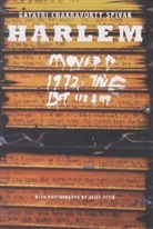 Alice Attie, Gayatri Spivak, Gayatri Ch. Spivak, Gayatri Chakrav Spivak, Gayatri Chakravorty Spivak, Gayatri Chakravorty (Columbia University) Spivak... - Harlem
