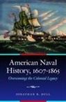 Jonathan R Dull, Jonathan R. Dull - American Naval History, 1607-1865