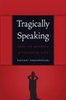 Kalliopi Nikolopoulou, Nikolopoulou Kalliopi - Tragically Speaking