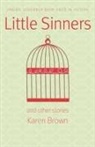 Karen Brown - Little Sinners, and Other Stories