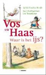 Sylvia Vanden Heede, Tjong-Khing The, Thé Tjong-Khing, Sylvia Vanden Heede, Sylv Vandenheede - Vos en Haas, waar is het ijs?