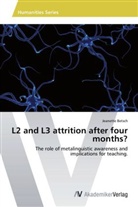 Jeanette Betsch - L2 and L3 attrition after four months?