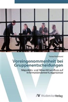 Tobias Rothmund - Voreingenommenheit bei Gruppenentscheidungen