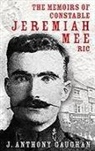 Anthony Gaughan, J. Anthony Gaughan, J. Anthony Gaughan - Memoirs of Constable Jeremiah Mee R.i.c.