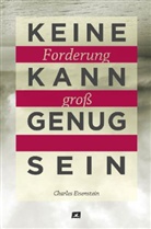 Cherkovski, Neeli Cherkovski, Charle Eisenstein, Charles Eisenstein, Alfred Miersch, Hennin Sussebach... - Keine Forderung kann groß genug sein