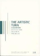 Kathleen Coessens, Kathleen/ Crispin Coessens, Darla Crispin, Anne Douglas - The Artistic Turn