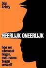 Dan Ariely - Heerlijk oneerlijk