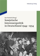 Ja Foitzik, Jan Foitzik - Sowjetische Interessenpolitik in Deutschland 1944-1954