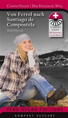 Rod Hützen, Hütze &amp; Partner Verlag, Negro Editions - Camino Inglés - Der Englische Weg, Von Ferrol bis Santiago de Compostela