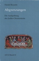 Daniel Boyarin - Abgrenzungen