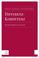 Kli, Thomas Klie, Korsc, Dietric Korsch, Dietrich Korsch, Wagner-Rau... - Differenz-Kompetenz