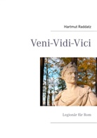 Hartmut Raddatz - Veni-Vidi-Vici