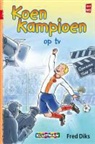 Fred Diks, Ivan &amp; Ilia - Koen Kampioen op tv
