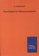 G Haberlandt, G. Haberlandt - Physiologische Pflanzenanatomie