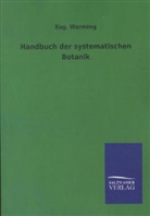 E. Warming, Eug Warming, Eug. Warming - Handbuch der systematischen Botanik
