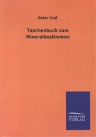 Peter Graf - Taschenbuch zum Mineralbestimmen