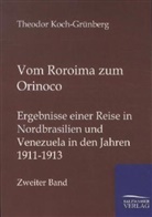 Theodor Koch-Grünberg - Vom Roroima zum Orinoco. Bd.2