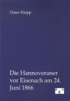 Onno Klopp - Die Hannoveraner vor Eisenach am 24. Juni 1866