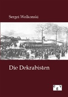 Sergei Wolkonski - Die Dekabristen