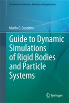 Murilo G Coutinho, Murilo G. Coutinho - Guide to Dynamic Simulations of Rigid Bodies and Particle Systems