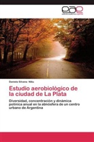Daniela Silvana Nitiu - Estudio aerobiológico de la ciudad de La Plata