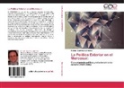 Enrique Martínez Larrechea - La Política Exterior en el Mercosur: