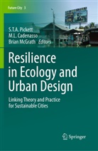 Cadenass, M. L. Cadenasso, M.L. Cadenasso, Mary L. Cadenasso, L Cadenasso, M L Cadenasso... - Resilience in Ecology and Urban Design