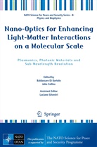 Joh Collins, John Collins, Baldassare Di Bartolo, Luciano Silvestri - Nano-Optics for Enhancing Light-Matter Interactions on a Molecular Scale