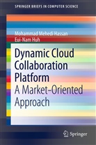 Mohammad Mehed Hassan, Mohammad Mehedi Hassan, M. Shamim Hossain, Eui-Nam Huh - Dynamic Cloud Collaboration Platform