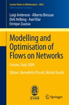Luig Ambrosio, Luigi Ambrosio, Albert Bressan, Alberto Bressan, Dirk Helbing, Dirk et Helbing... - Modelling and Optimisation of Flows on Networks
