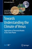 Lennart Bengtsson, Roger Maurice Bonnet, Roger-Mauric Bonnet, Roger-Maurice Bonnet, David Grinspoon, David Harry Grinspoon... - Towards Understanding the Climate of Venus