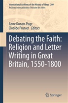 Ann Dunan-Page, Anne Dunan-Page, PRUNIER, Prunier, Clotilde Prunier - Debating the Faith: Religion and Letter Writing in Great Britain, 1550-1800