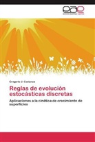 Gregorio J Costanza, Gregorio J. Costanza - Reglas de evolución estocásticas discretas