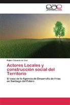 Rubén Eduardo de Dios - Actores Locales y construcción social del Territorio
