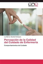 Luz Marina Bautista Rodriguez - Percepción de la Calidad del Cuidado de Enfermería