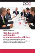 Eduardo Jorge Arnoletto - Conducción de actividades organizacionales públicas