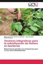 Maria Teres Fernández Santisteban, Maria Teresa Fernández Santisteban, Tani González, Tania González, Hilda Rodriguez - Vectores integrativos para la solubilización de fósforo en bacterias