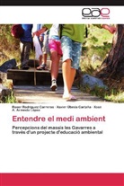 Ar, Xosé A. Armesto López, Rose Rodríguez Carreras, Roser Rodríguez Carreras, Xavie Úbeda Cartaña, Xavier Úbeda Cartaña - Entendre el medi ambient