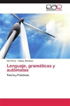 Hellyss Mendoza, Ivá Pérez, Iván Pérez - Lenguaje, gramáticas y autómatas
