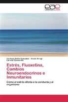 Amai Arregi, Amaia Arregi, Garikoit Beitia Oyarzabal, Garikoitz Beitia Oyarzabal, Garmendi, Larraitz Garmendia - Estrés, Fluoxetina, Cambios Neuroendocrinos e Inmunitarios