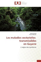 Patrice BOUREE, Patrice Bourée, ALIREZ ENSAF, Alireza Ensaf - Les maladies vectorielles