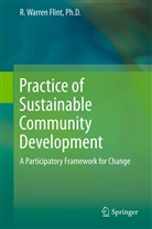R Warren Flint, R. Warren Flint, R. Warren Flint - Practice of Sustainable Community Development