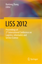 Juliang Zhang, Runton Zhang, Runtong Zhang, Zhenji Zhang - LISS 2012, 2 Vol.