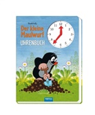 Zdenek Miler, Trötsch Verlag GmbH &amp; Co. KG, Trötsc Verlag, Trötsc Verlag GmbH &amp; Co KG, Trötsch Verlag GmbH &amp; Co KG - Trötsch Der kleine Maulwurf Uhrenbuch