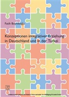 Fatih Boynikoglu - Konzeptionen integrativer Erziehung in Deutschland und in der Türkei