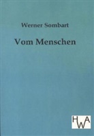 Werner Sombart - Vom Menschen