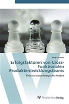 Antje Sommer - Erfolgsfaktoren von Cross-Funktionalen Produktentwicklungsteams